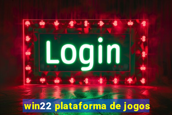 win22 plataforma de jogos